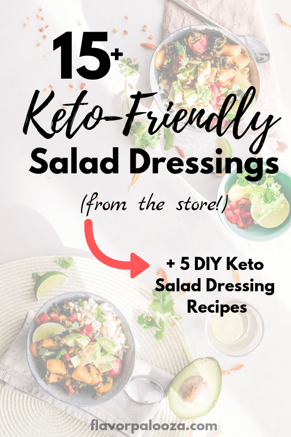 15+ of the best keto salad dressings you can buy at the store (and online). Most store-bought salad dressings are heavy on carbs and added sugar. Here are several low- to no-carb salad dressings you can use on your next keto salad (or to use as marinades!). | keto diet | keto salad dressing | flavorpalooza.com
