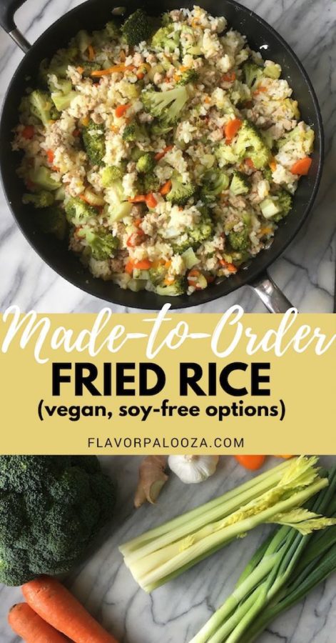 Made-to-order fried rice that's yummy, versatile and allergy friendly (vegan, soy-free options) | flavorpalooza.com