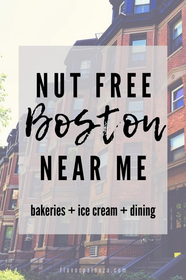 A photo of brownstone apartments with text overlay Nut Free Near Me Boston, bakeries, ice cream and dining.