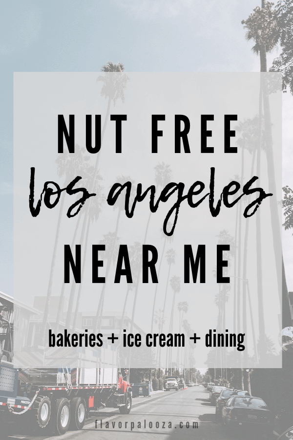 A photo of palm trees on an urban street in Los Angeles, with text overlay: Nut Free Angeles