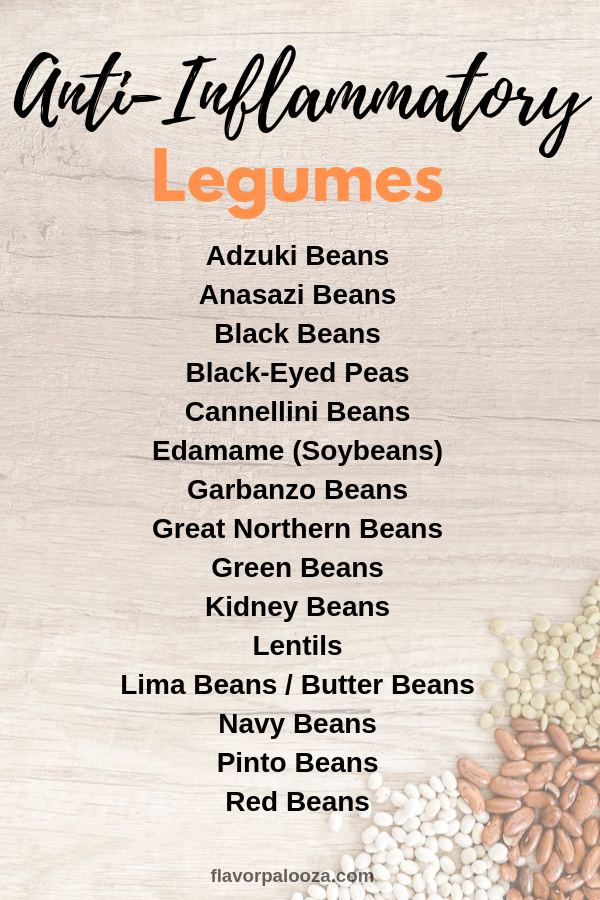 On an anti-inflammatory diet? Here's a complete list of anti-inflammatory legumes to choose from.