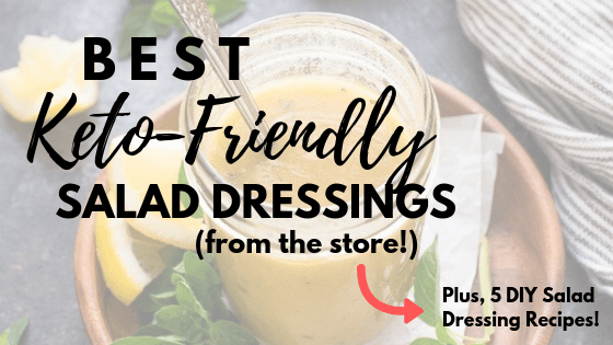 Introducing the BEST keto-friendly salad dressings (from the store!). | keto salad dressing | keto diet foods | flavorpalooza.com