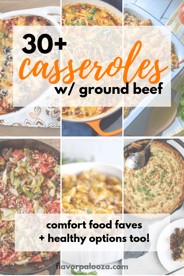 30+ casserole recipes that use ground beef -- healthy casseroles, comfort food casseroles, breakfast casseroles, Mexican casseroles and more! | flavorpalooza.com