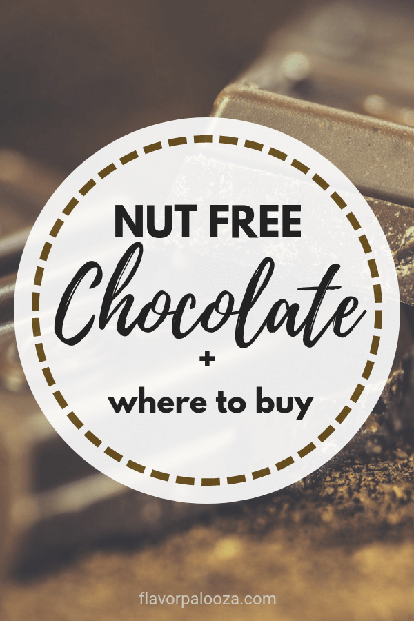 I created the ultimate guide to NUT FREE CHOCOLATE! All treats are #peanutfree and #treenutfree | flavorpalooza.com
