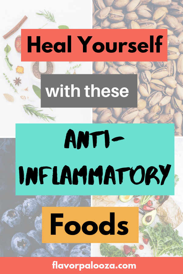 A collage of four photos depicting four different food groups with text overlay that says Heal Yourself with these Anti-Inflammatory Foods.